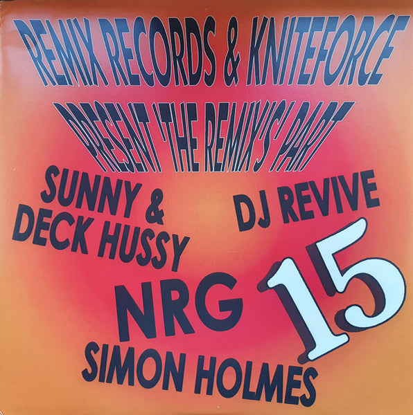 Remix Records & Kniteforce Present 'The Remix's' Part 15