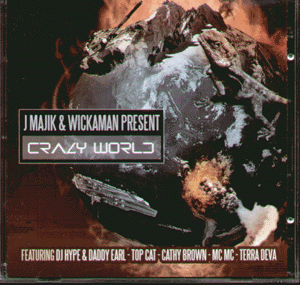 J Majik & Wickaman present Crazy World