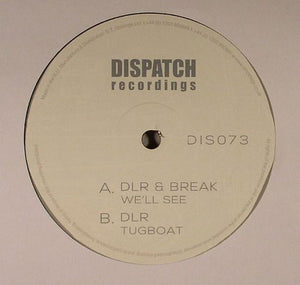 DLR & Break -We'll See / Tugboat (Repress)