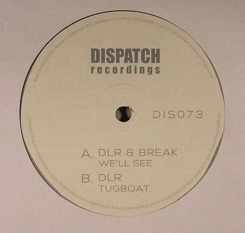 DLR & Break -We'll See / Tugboat (Repress)