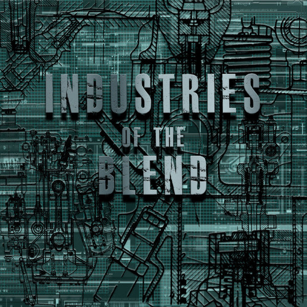 Industries Of The Blend-Volume One