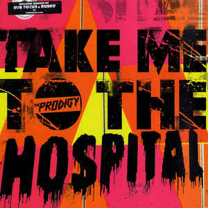 Take Me To The Hospital (Subfocus/Rusko Remixes)