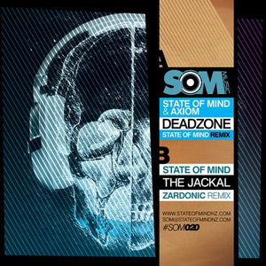 Deadzone (State Of Mind Remix) / The Jackal (Zardonic Remix)
